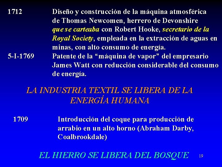 1712 5 -I-1769 Diseño y construcción de la máquina atmosférica de Thomas Newcomen, herrero