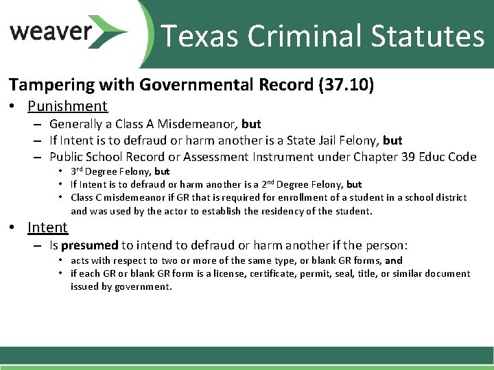 Texas Criminal Statutes Tampering with Governmental Record (37. 10) • Punishment – Generally a Texas Criminal Statutes Tampering with Governmental Record (37. 10) • Punishment – Generally a