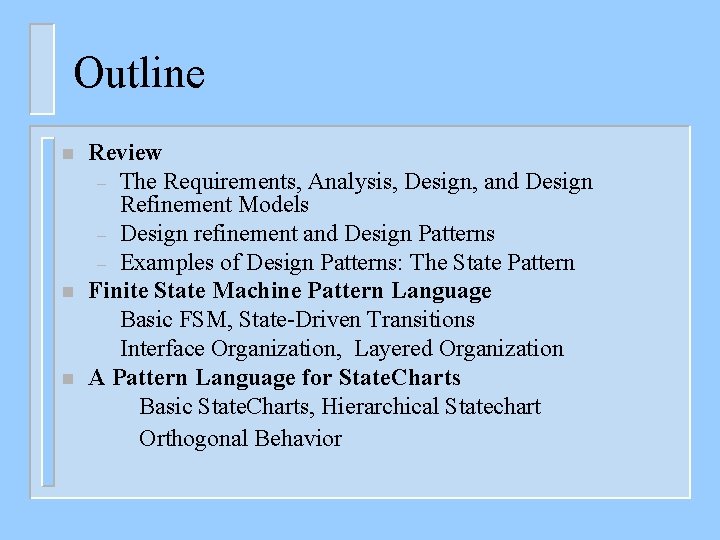 Software Design Refinement Using Design Patterns Part II