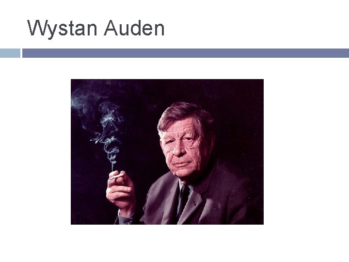 Wystan Auden 