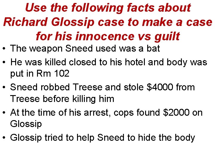 Use the following facts about Richard Glossip case to make a case for his