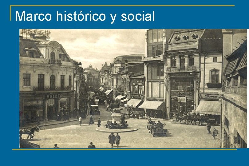 Marco histórico y social 