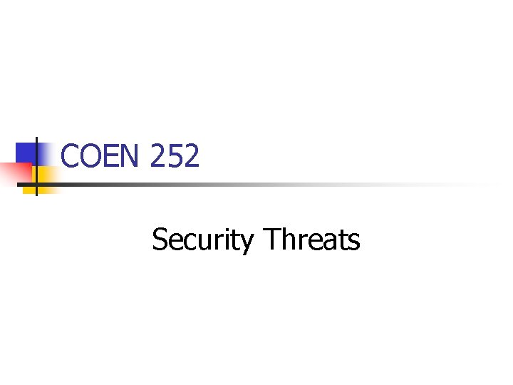 COEN 252 Security Threats 
