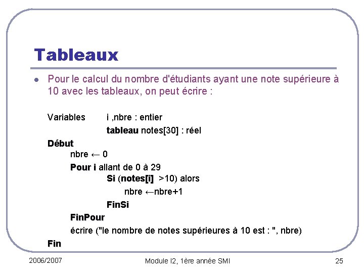 Tableaux l Pour le calcul du nombre d'étudiants ayant une note supérieure à 10