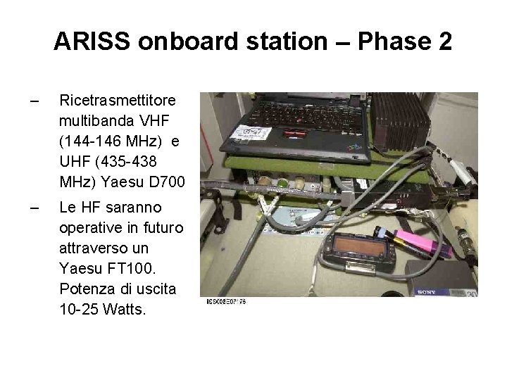 ARISS onboard station – Phase 2 – Ricetrasmettitore multibanda VHF (144 -146 MHz) e