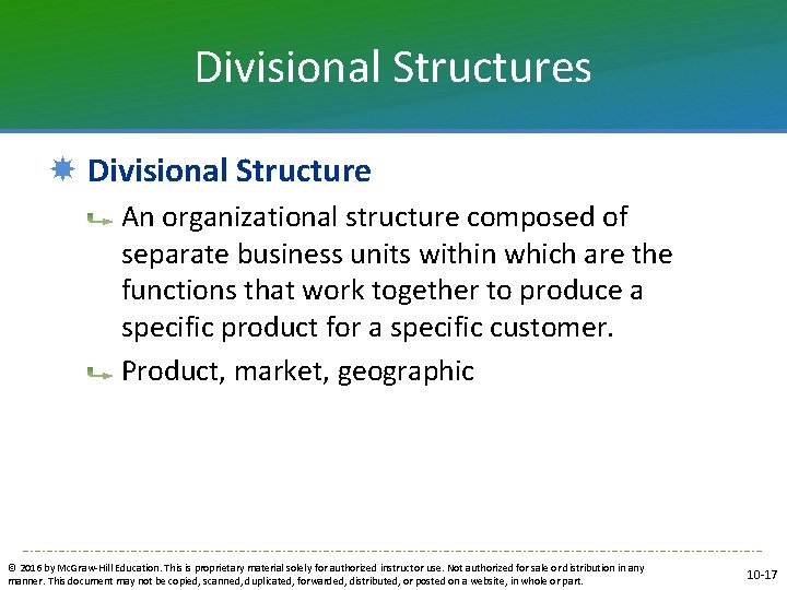 Divisional Structures Divisional Structure An organizational structure composed of separate business units within which