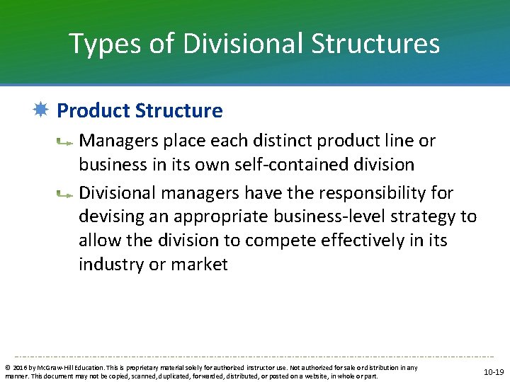 Types of Divisional Structures Product Structure Managers place each distinct product line or business