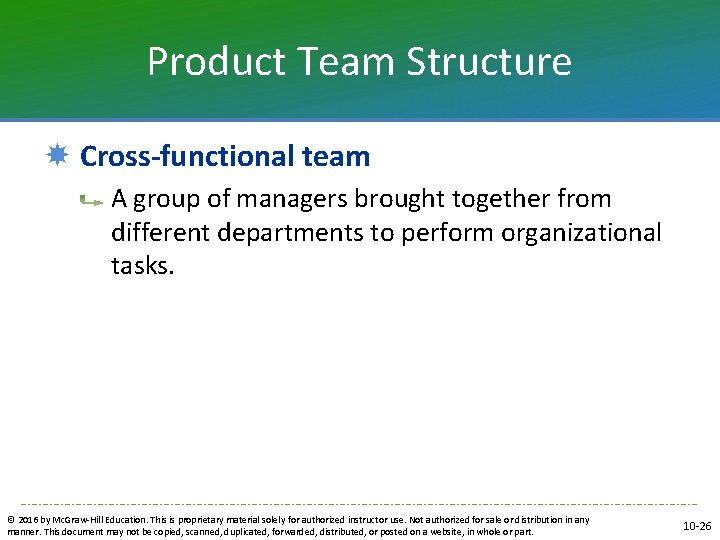 Product Team Structure Cross-functional team A group of managers brought together from different departments