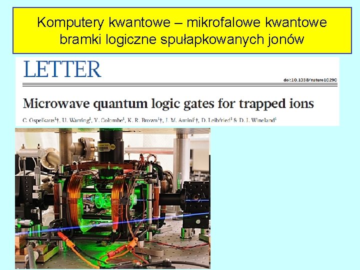 Komputery kwantowe – mikrofalowe kwantowe bramki logiczne spułapkowanych jonów 