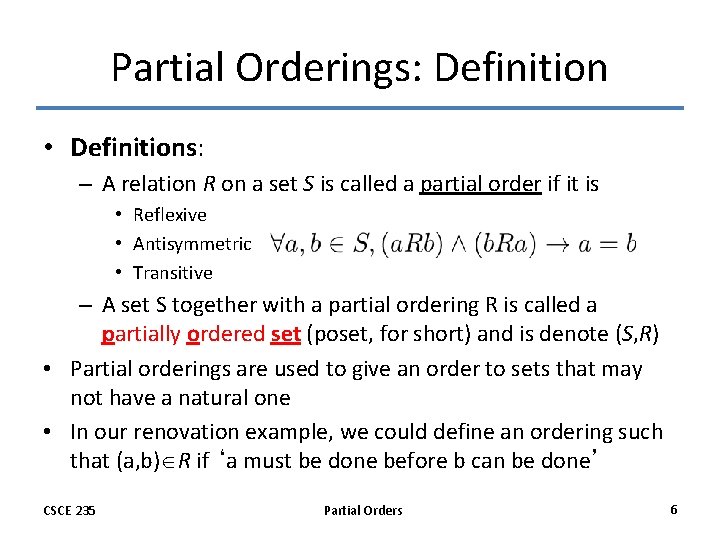 Partial Orderings: Definition • Definitions: – A relation R on a set S is