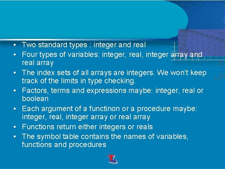 • Two standard types : integer and real • Four types of variables: • Two standard types : integer and real • Four types of variables: