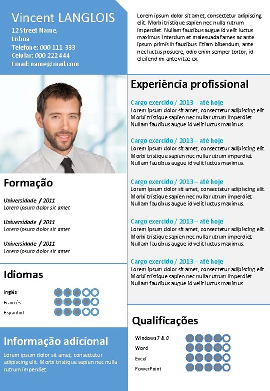Vincent LANGLOIS 12 Street Name, Lisboa Telefone: 000 111 333 Celular: 000 222 444