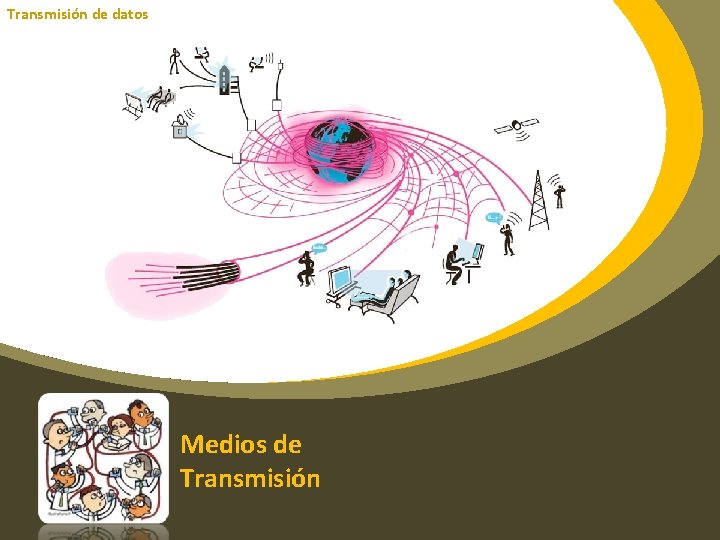 Transmisión de datos Medios de Transmisión 