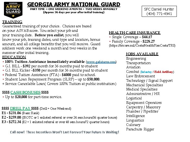 GEORGIA ARMY NATIONAL GUARD PART TIME = ONE WEEKEND A MONTH + TWO WEEKS