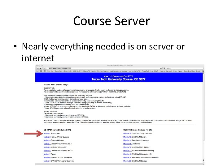 Course Server • Nearly everything needed is on server or internet 