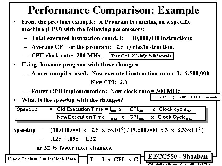 Performance Comparison: Example • From the previous example: A Program is running on a