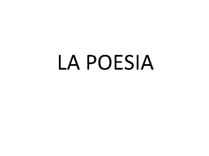 LA POESIA 