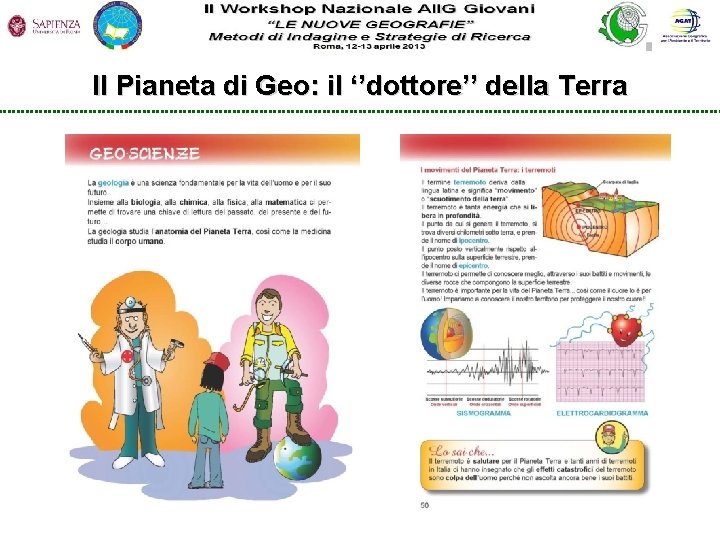 Il Pianeta di Geo: il ‘’dottore’’ della Terra 