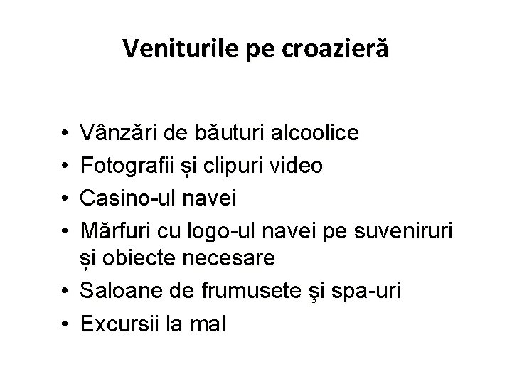 Veniturile pe croazieră • • Vânzări de băuturi alcoolice Fotografii și clipuri video Casino-ul