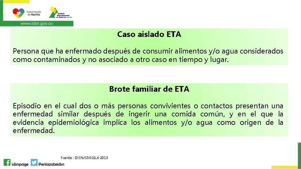 Caso aislado ETA Persona que ha enfermado después de consumir alimentos y/o agua considerados
