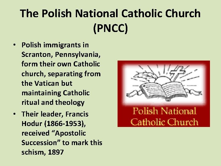 The Polish National Catholic Church (PNCC) • Polish immigrants in Scranton, Pennsylvania, form their