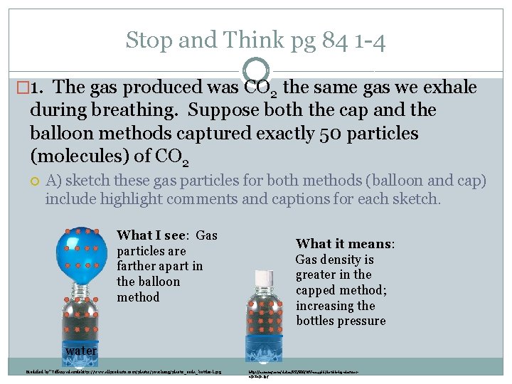 Stop and Think pg 84 1 -4 � 1. The gas produced was CO