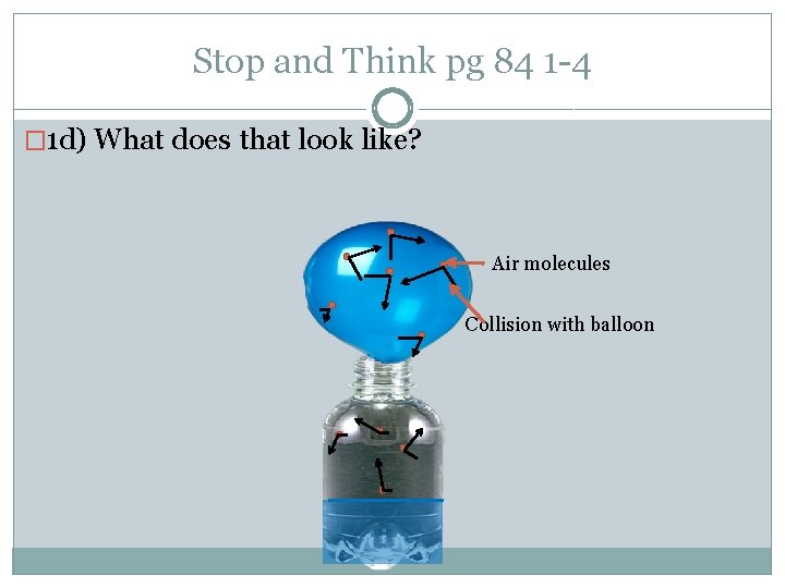 Stop and Think pg 84 1 -4 � 1 d) What does that look