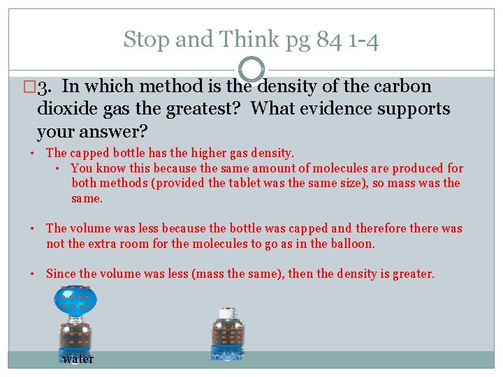 Stop and Think pg 84 1 -4 � 3. In which method is the