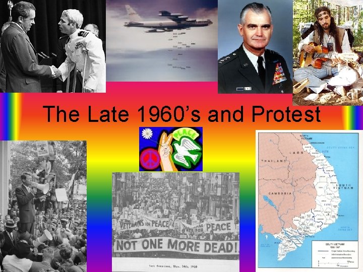 The Late 1960’s and Protest 