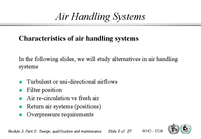 Air Handling Systems Characteristics of air handling systems In the following slides, we will Air Handling Systems Characteristics of air handling systems In the following slides, we will