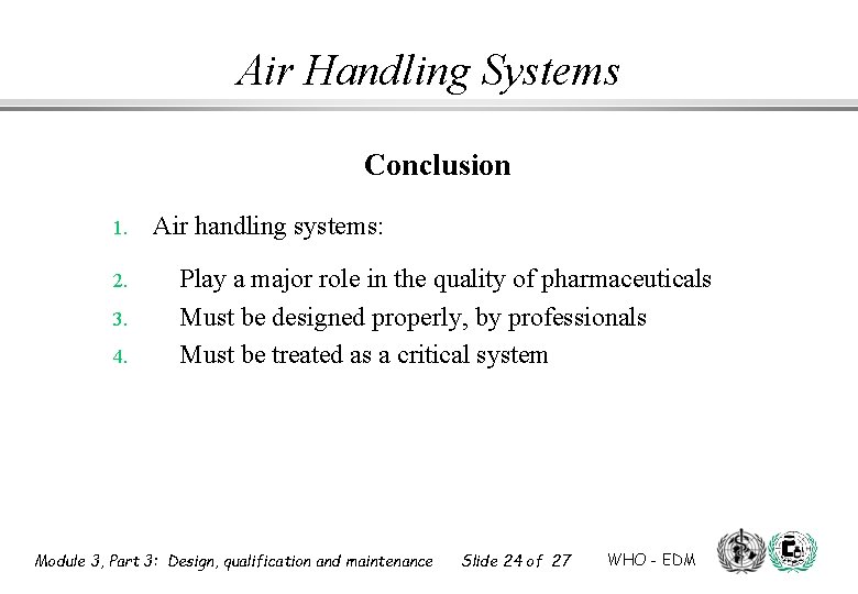 Air Handling Systems Conclusion 1. 2. 3. 4. Air handling systems: Play a major Air Handling Systems Conclusion 1. 2. 3. 4. Air handling systems: Play a major