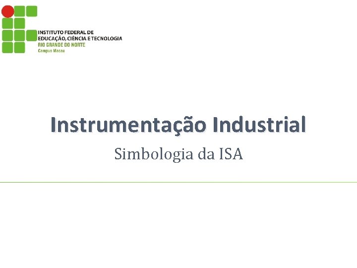 Instrumentação Industrial Simbologia da ISA 