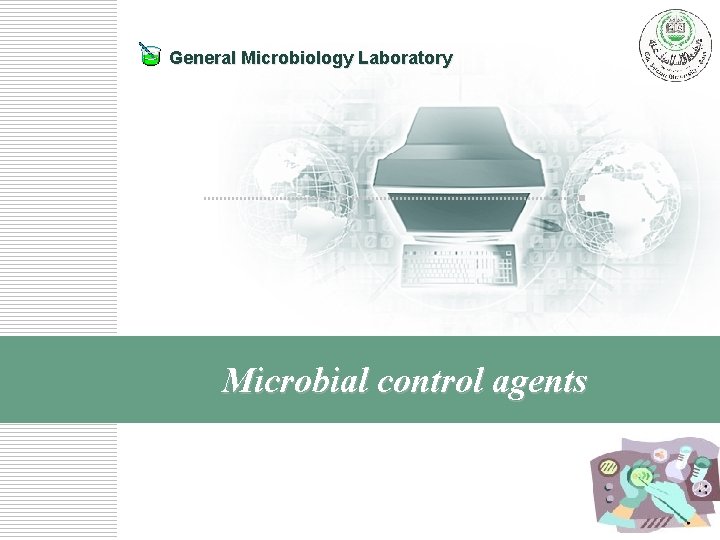 General Microbiology Laboratory Microbial control agents 