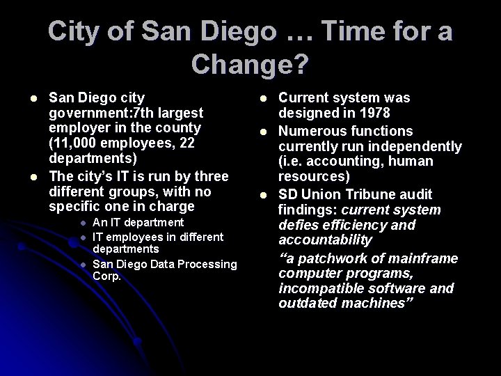 City of San Diego … Time for a Change? l l San Diego city