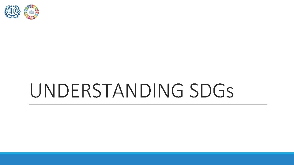 UNDERSTANDING SDGs 