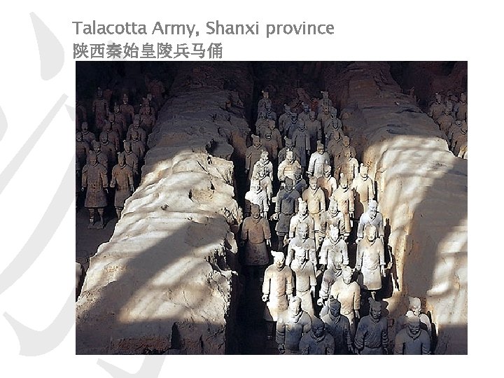 游 Talacotta Army, Shanxi province 陕西秦始皇陵兵马俑 