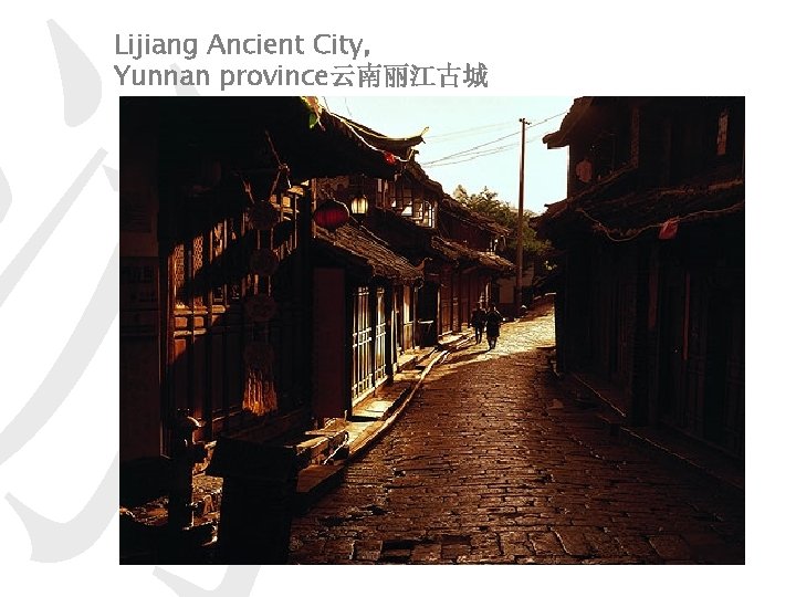 游 Lijiang Ancient City, Yunnan province云南丽江古城 