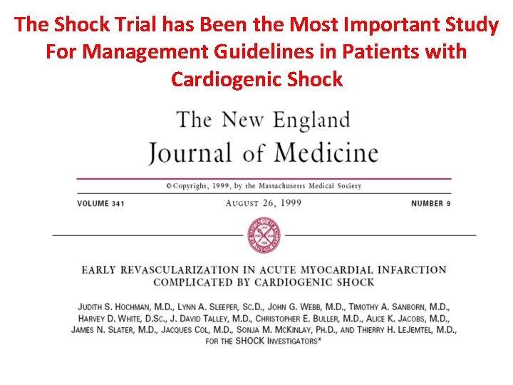The Shock Trial has Been the Most Important Study For Management Guidelines in Patients