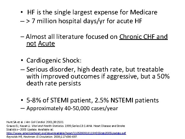 • HF is the single largest expense for Medicare – > 7 million