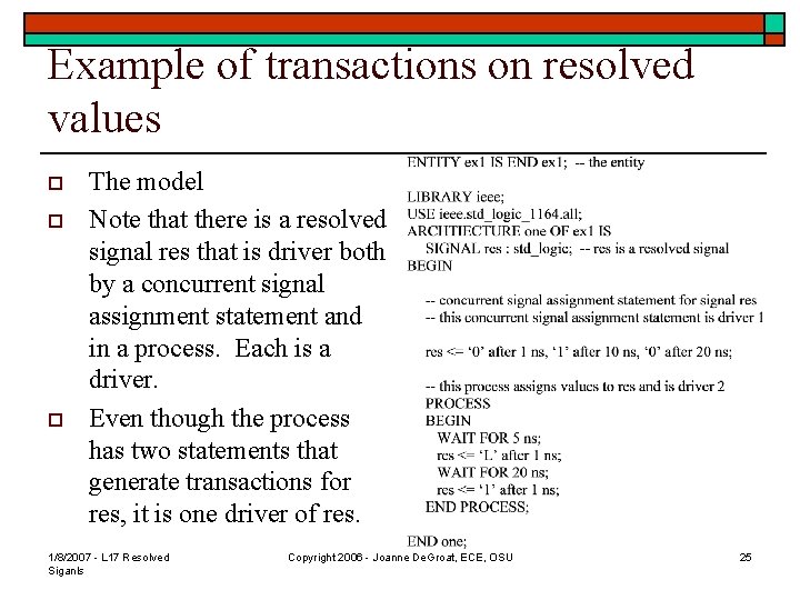 Example of transactions on resolved values o o o The model Note that there