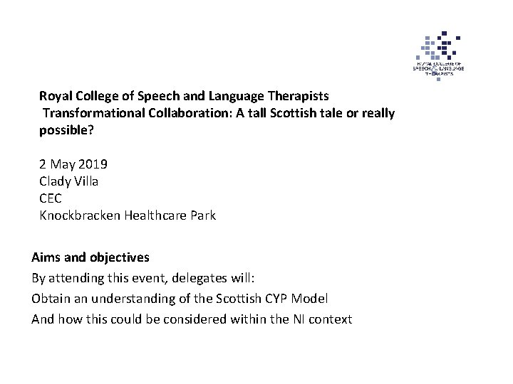 Royal College of Speech and Language Therapists Transformational Collaboration: A tall Scottish tale or