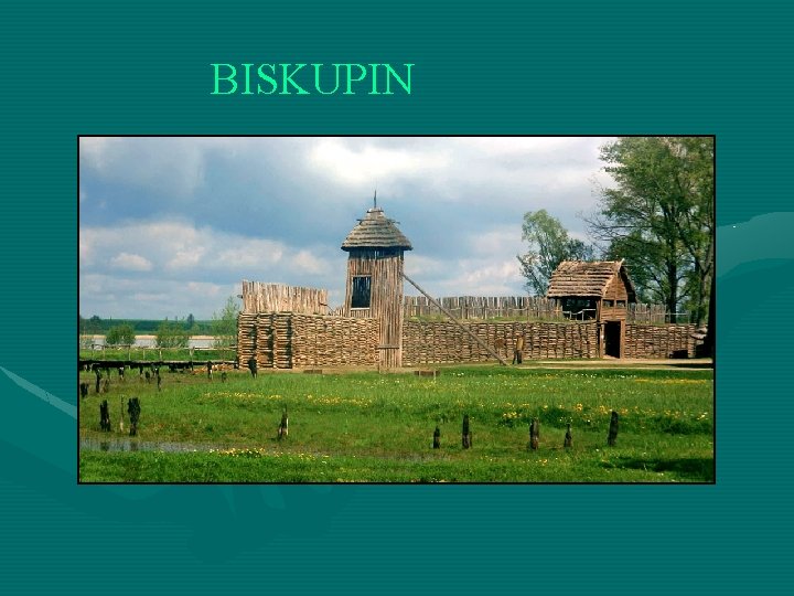 BISKUPIN 