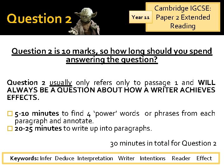 Question 2 Year 11 Cambridge IGCSE: Paper 2 Extended Reading Question 2 is 10