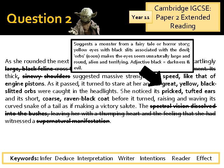 Question 2 Year 11 Cambridge IGCSE: Paper 2 Extended Reading Suggests a monster from