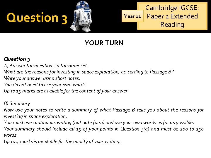 Question 3 Year 11 Cambridge IGCSE: Paper 2 Extended Reading YOUR TURN Question 3