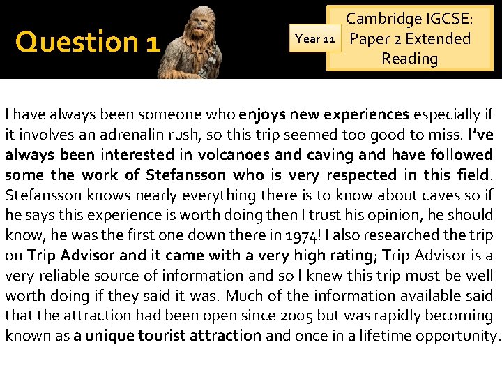 Question 1 Year 11 Cambridge IGCSE: Paper 2 Extended Reading I have always been