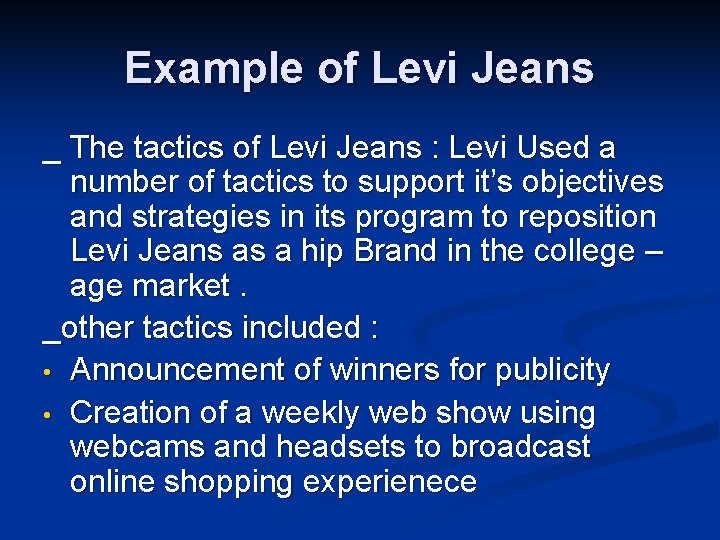 Example of Levi Jeans _ The tactics of Levi Jeans : Levi Used a