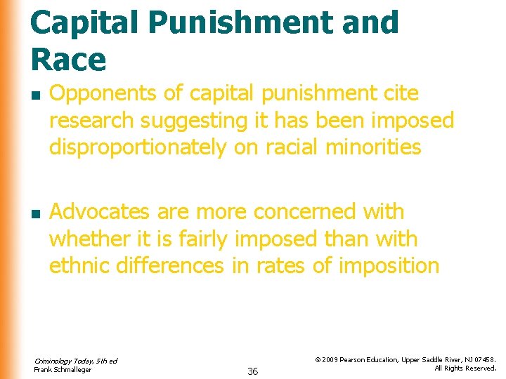 Capital Punishment and Race n n Opponents of capital punishment cite research suggesting it