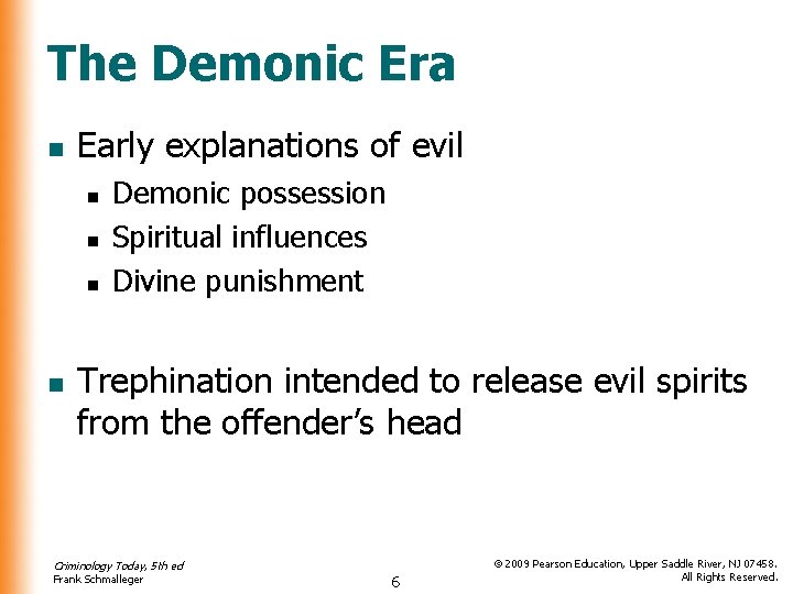 The Demonic Era n Early explanations of evil n n Demonic possession Spiritual influences