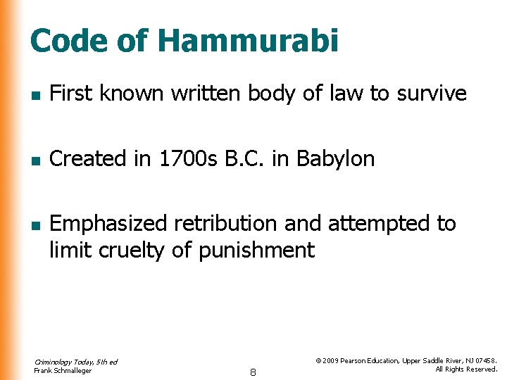 Code of Hammurabi n First known written body of law to survive n Created